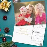 Create Custom Personalized Photo Text Postcard<br><div class="desc">Create your own custom, personalized, beautiful elegant faux gold script / typography, photo postcard. To customize, simply add your photo / family photo / baby photo / kids photo / pets photo to the front, and type in your greetings / note / text for the front and back of the...</div>