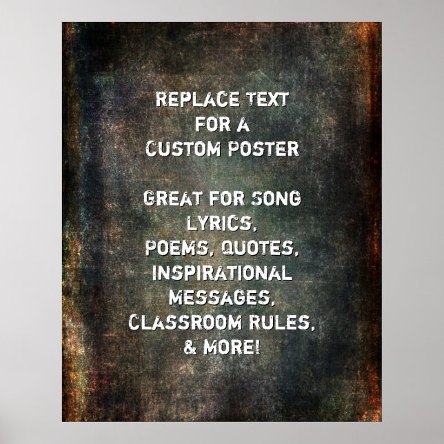 Create Custom Quote on Warm Dark Grunge Textures Poster (Front)
