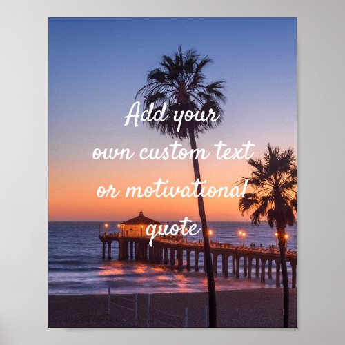 Create Custom Quote Poster _ Manhattan Beach Pier