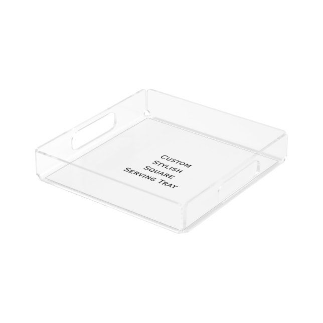 Create Custom Stylish Square Acrylic Serving Tray (Angled)