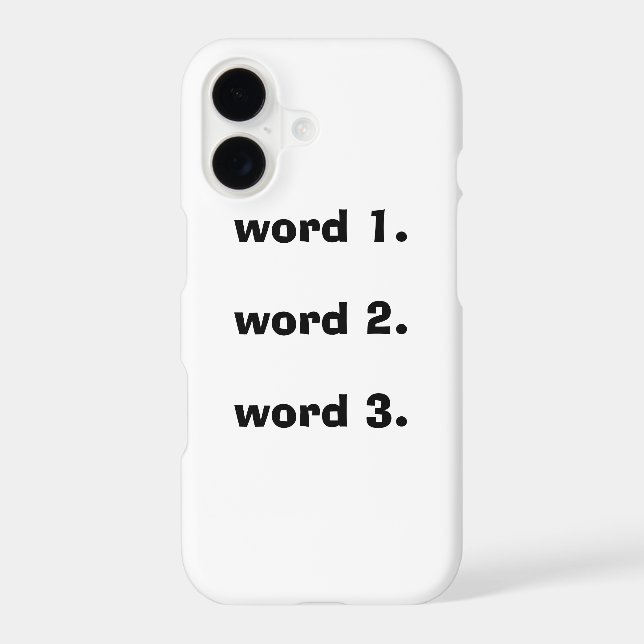 Create custom text simple three words expression iphone case (Back)