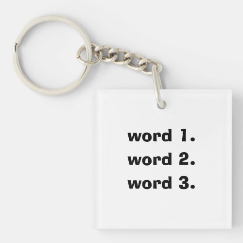 Create custom text simple three words expression keychain
