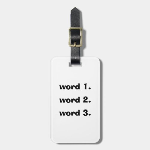 Create custom text simple three words expression luggage tag