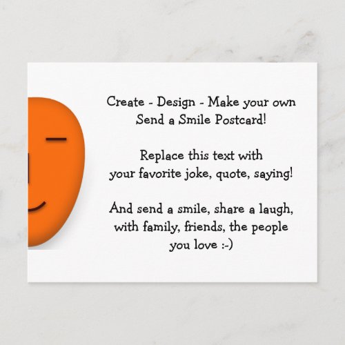 Create _ Design _ Make your Send a Smile Postcard Postcard