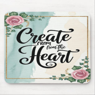Create From The Heart option 3 Mouse Pad