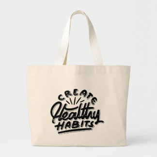 create healthy habbits self motivational design large tote bag