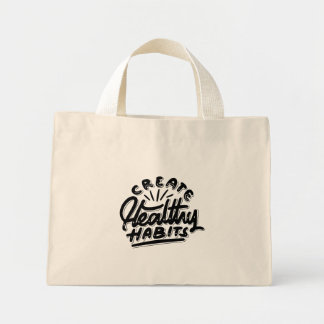 create healthy habbits self motivational design mini tote bag