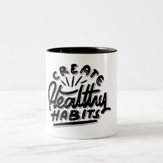 create healthy habbits self motivational design Two-Tone coffee mug