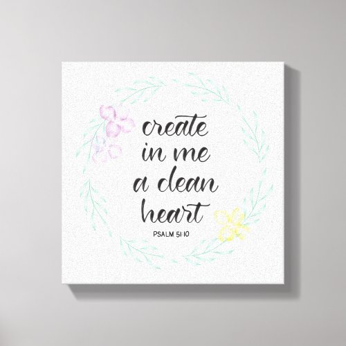 Create in me a clean heart  watercolor wreath canvas print