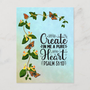 Create in me a Pure Heart Psalm 51: 10 Postcard