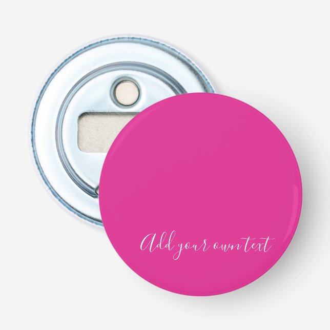 Create Own CERISE PINK Custom Text Personalized Bottle Opener (Front)