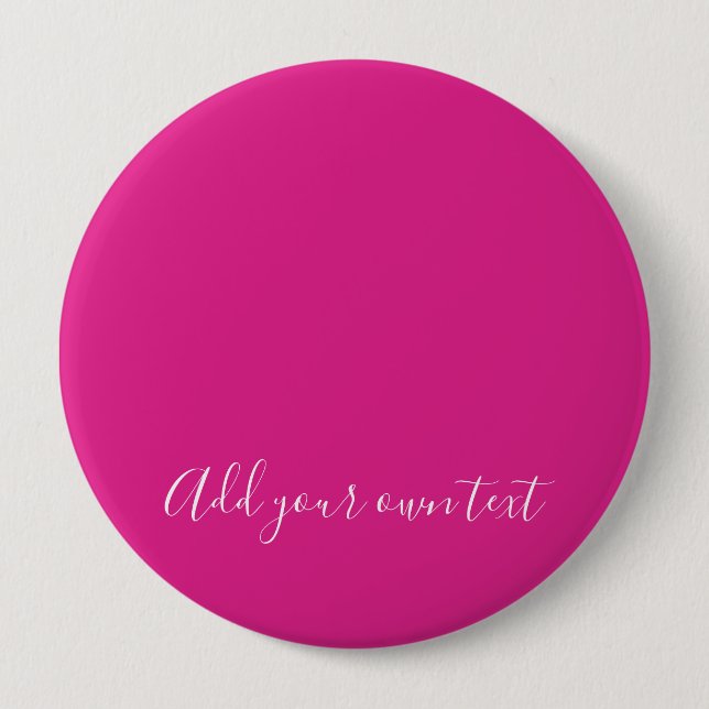 Create Own CERISE PINK Custom Text Personalized Button (Front)