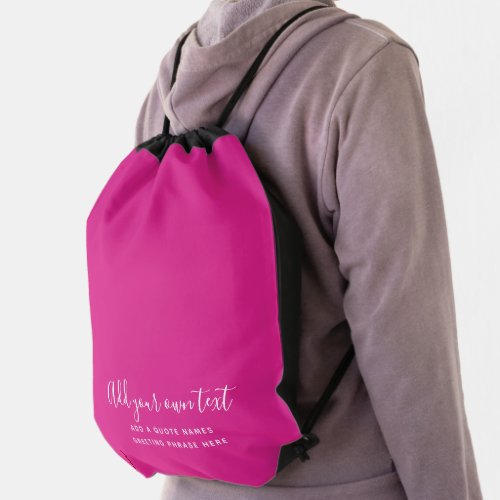 Create Own CERISE PINK Custom Text Personalized Drawstring Bag