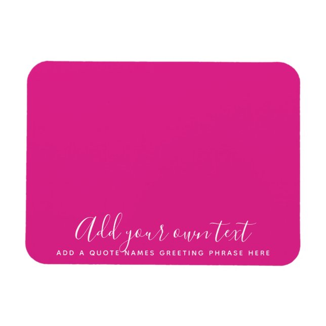 Create Own CERISE PINK Custom Text Personalized Magnet (Horizontal)