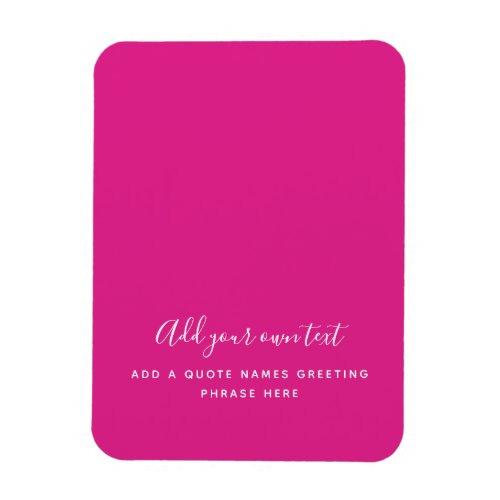 Create Own CERISE PINK Custom Text Personalized Magnet