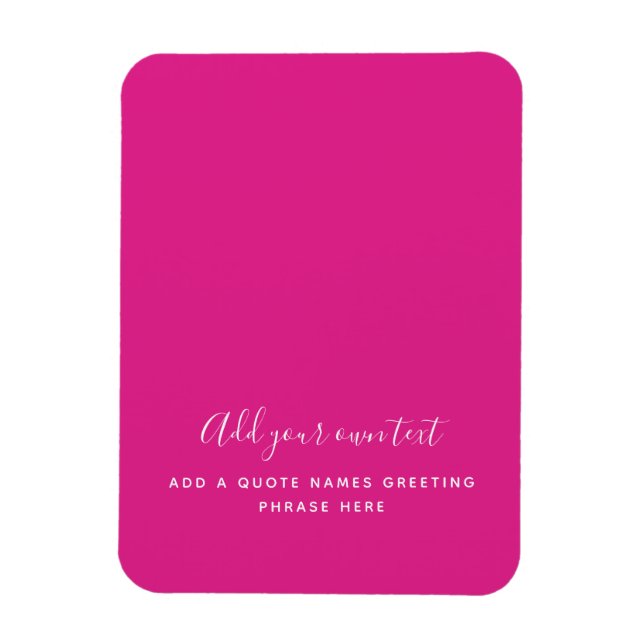 Create Own CERISE PINK Custom Text Personalized Magnet (Vertical)