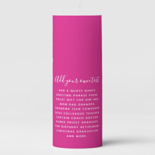 Create Own CERISE PINK Custom Text Personalized Pillar Candle