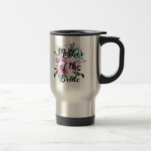 Create Own MOTHER of BRIDE GROOM Gift Named Floral Travel Mug