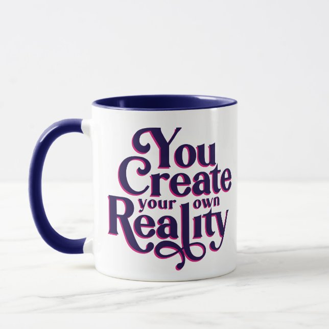 Create Reality Spiritual Typography Quote Mug (Left)