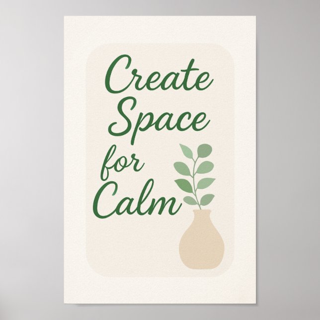 Create Space for Calm Poster (Front)