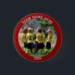 Create Sports Team Photo Button<br><div class="desc">Customize and personalize this photo button with the photo of your favorite sports team. Place a square team photo of the baseball, softball, basketball soccer, football, hockey in place of the template photo.Add the name of the team at the top and date at the bottom. Choose the shape or size...</div>