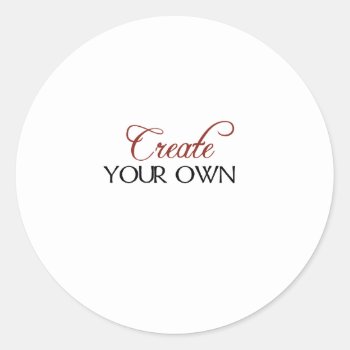 Create Template Classic Round Sticker by luckygirl12776 at Zazzle