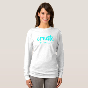 "Create" Women's T-Shirt