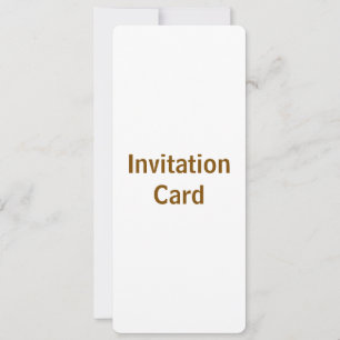 Create You Own 4" x 9.25" Invitation Card