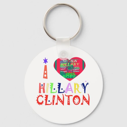 Create You Own Inspirational Hillary Love Quote Keychain