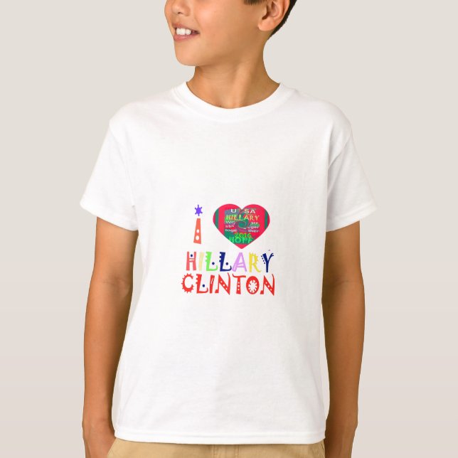 Create You Own Inspirational Hillary Love Quote T-Shirt (Front)