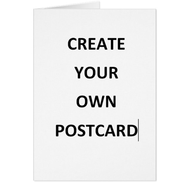 CREATE YOU OWN POSTCARD (Front)