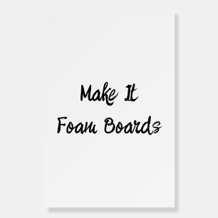 Create Your Brand Promotion 12" x 18" Squared Foam Board