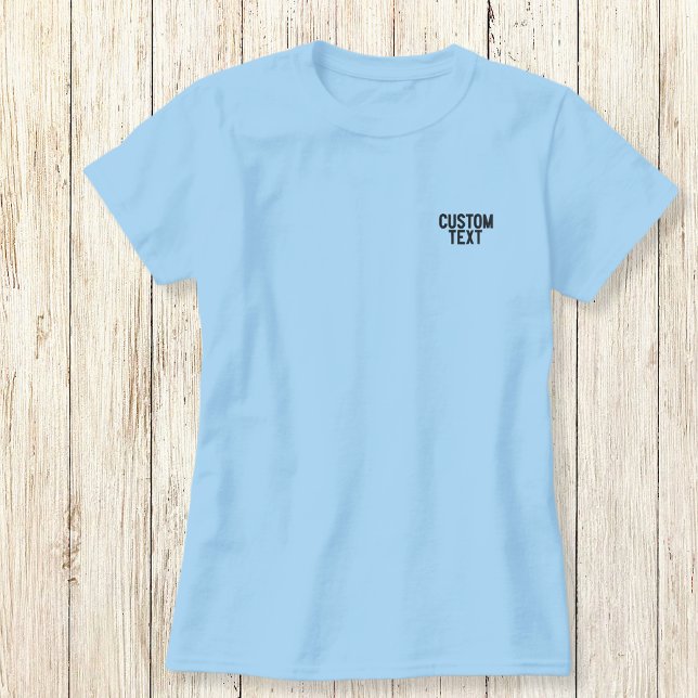 Create Your Custom Text Tshirt (Creator Uploaded)
