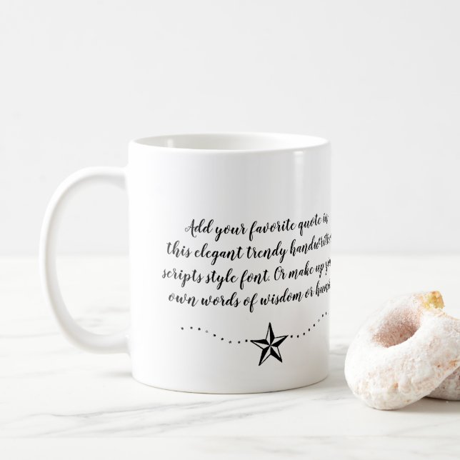 Create Your Custom Treasured Quote Saying Text Coffee Mug (With Donut)