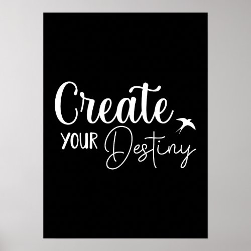 Create Your Destiny _ Gym Success Hustle Poster