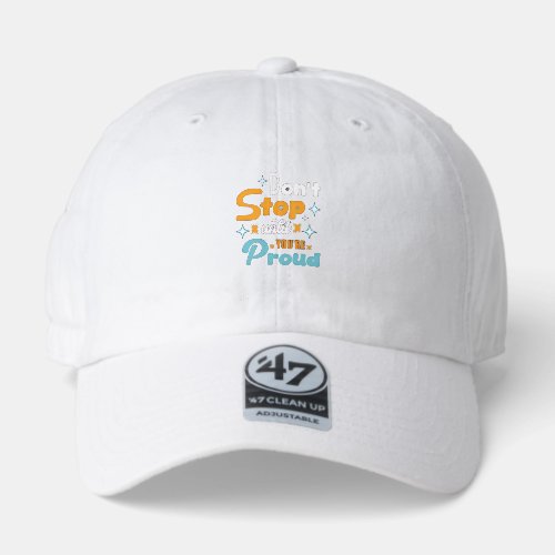 create your future-positive mindset 47 brand hat