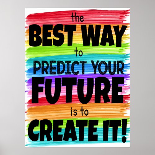 Create Your Future Rainbow Poster
