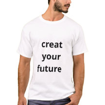 Create Your Future
