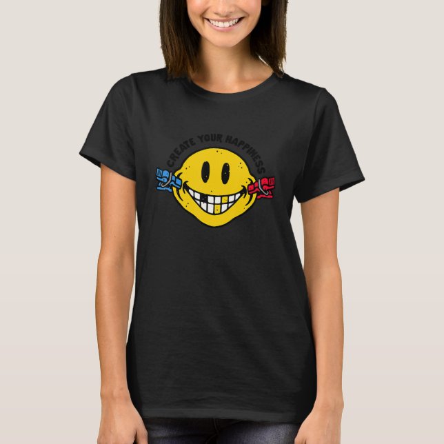 Create Your Happiness T-Shirt (Front)