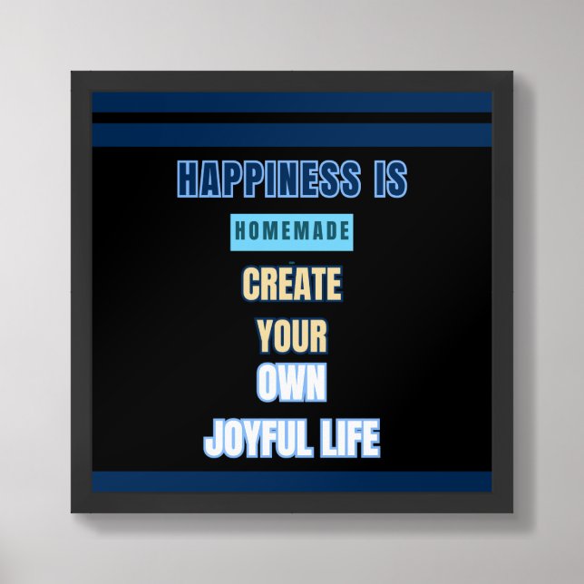 Create Your Joy - Inspirational Quote Poster (Framed Front)