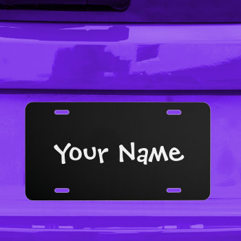 Create Your Name Black License Plate by HasCreations at Zazzle