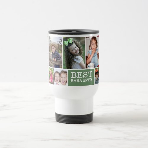 Create Your Own 10 Photo Collage   Best Baba Ever  Travel Mug