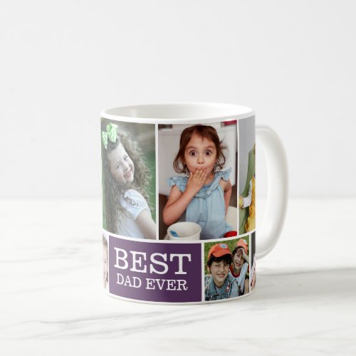 Create Your Own  10 Photo Collage Best Dad Ever Coffee Mug