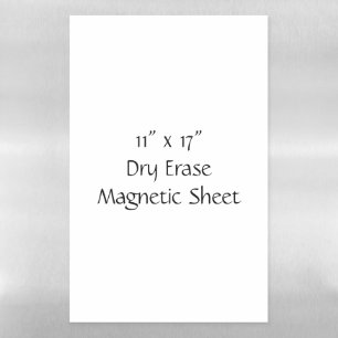 Create Your Own 11" x 17" Dry Erase Magnetic Sheet