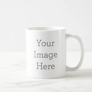 https://rlv.zcache.com/create_your_own_11oz_coffee_mug-r26ca58d8a5094600b60012de8b49982c_x7jgr_8byvr_324.webp?square_it=true