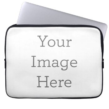 Create Your Own 13'' Neoprene Laptop Sleeve by zazzle_templates at Zazzle