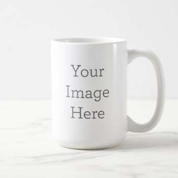 Create Your Own 15oz Coffee Mug by zazzle_templates at Zazzle