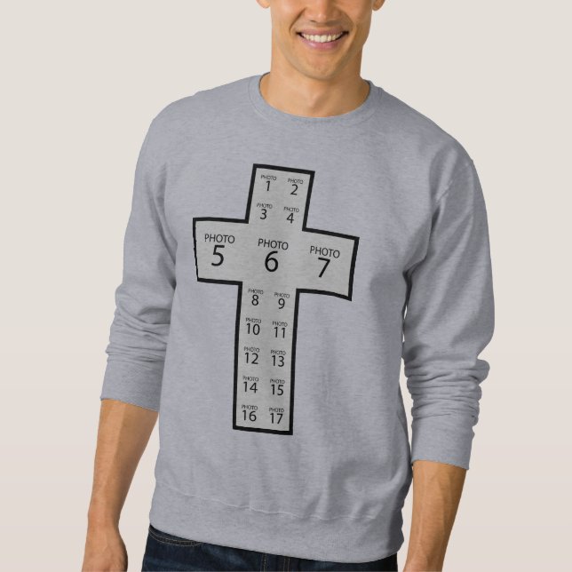 Create your own 17 photo collage  Christian cross Sweatshirt (Front)