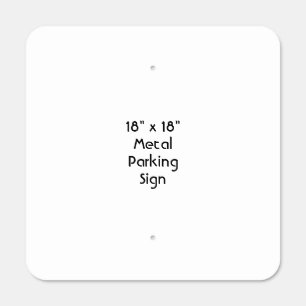 Create Your Own 18" x 12" Squar Metal Parking Sign