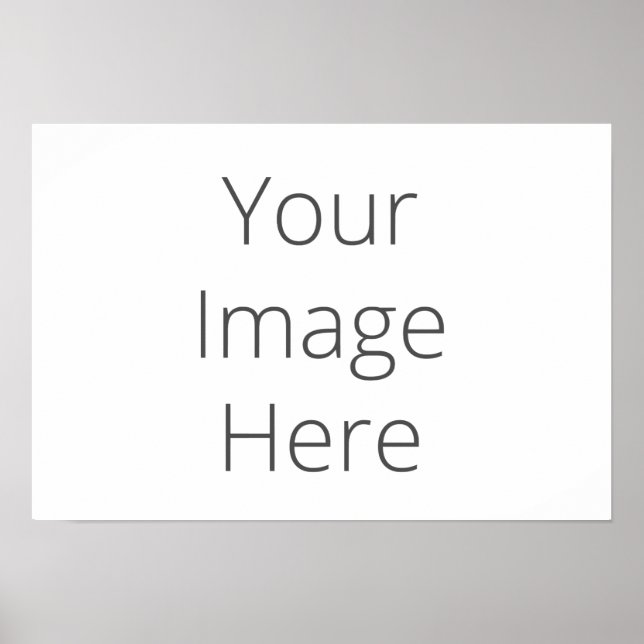 Create Your Own 19" x 13" Poster (Front)